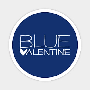 Blue 💙alentine Magnet